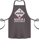 Fathers Day Teenage Daughter Funny Dad Cotton Apron 100% Organic Dark Grey