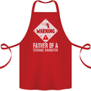 Fathers Day Teenage Daughter Funny Dad Cotton Apron 100% Organic Red