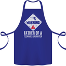 Fathers Day Teenage Daughter Funny Dad Cotton Apron 100% Organic Royal Blue