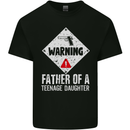 Fathers Day Teenage Daughter Funny Dad Mens Cotton T-Shirt Tee Top Black