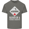 Fathers Day Teenage Daughter Funny Dad Mens Cotton T-Shirt Tee Top Charcoal