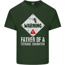 Fathers Day Teenage Daughter Funny Dad Mens Cotton T-Shirt Tee Top Forest Green