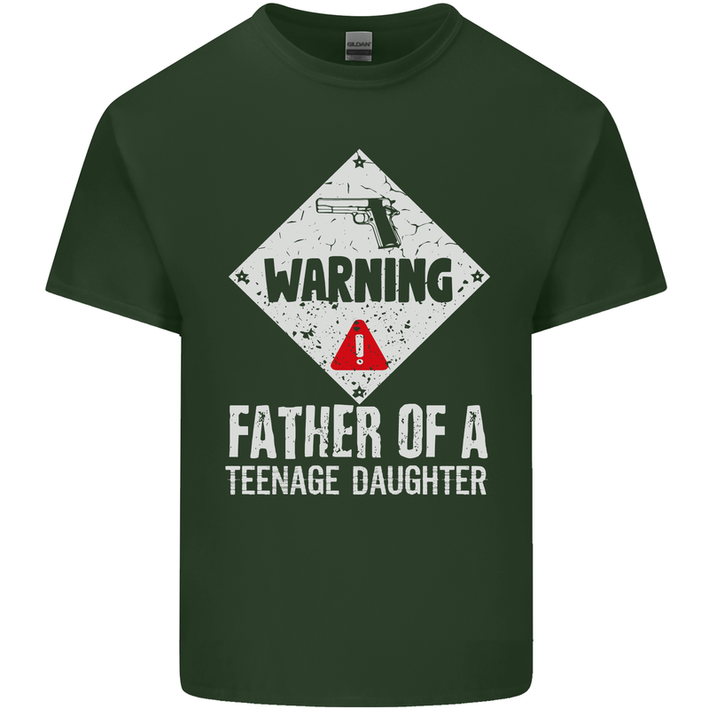 Fathers Day Teenage Daughter Funny Dad Mens Cotton T-Shirt Tee Top Forest Green