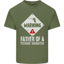 Fathers Day Teenage Daughter Funny Dad Mens Cotton T-Shirt Tee Top Military Green