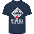 Fathers Day Teenage Daughter Funny Dad Mens Cotton T-Shirt Tee Top Navy Blue