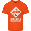Fathers Day Teenage Daughter Funny Dad Mens Cotton T-Shirt Tee Top Orange