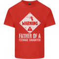 Fathers Day Teenage Daughter Funny Dad Mens Cotton T-Shirt Tee Top Red