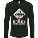 Fathers Day Teenage Daughter Funny Dad Mens Long Sleeve T-Shirt Black