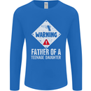 Fathers Day Teenage Daughter Funny Dad Mens Long Sleeve T-Shirt Royal Blue