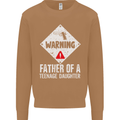 Fathers Day Teenage Daughter Funny Dad Mens Sweatshirt Jumper Caramel Latte
