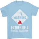 Fathers Day Teenage Daughter Funny Dad Mens T-Shirt Cotton Gildan Light Blue