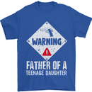 Fathers Day Teenage Daughter Funny Dad Mens T-Shirt Cotton Gildan Royal Blue