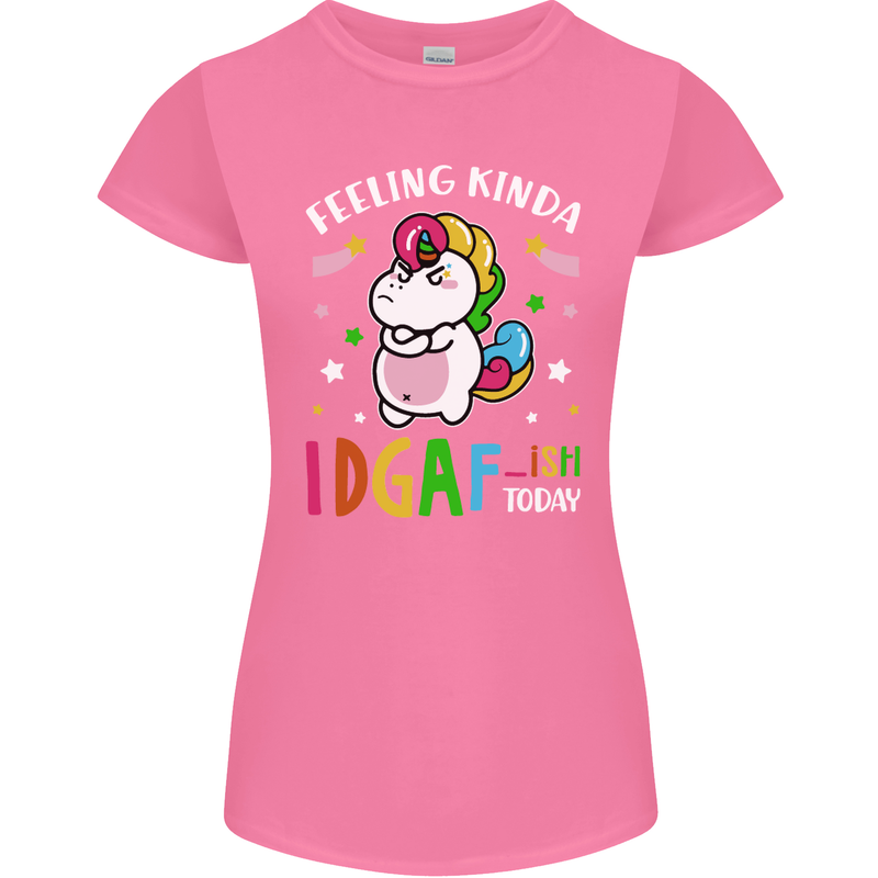 Feeling IDGAF Today Funny Offensive Unicorn Womens Petite Cut T-Shirt Azalea