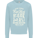 Fight Hard Boxing Boxer MMA Kids Sweatshirt Jumper Light Blue
