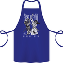 Fight Like You Died MMA Kenjutsu Kendo Iaido Cotton Apron 100% Organic Royal Blue