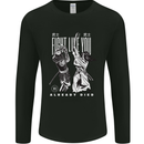 Fight Like You Died MMA Kenjutsu Kendo Iaido Mens Long Sleeve T-Shirt Black