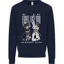 Fight Like You Died MMA Kenjutsu Kendo Iaido Mens Sweatshirt Jumper Navy Blue