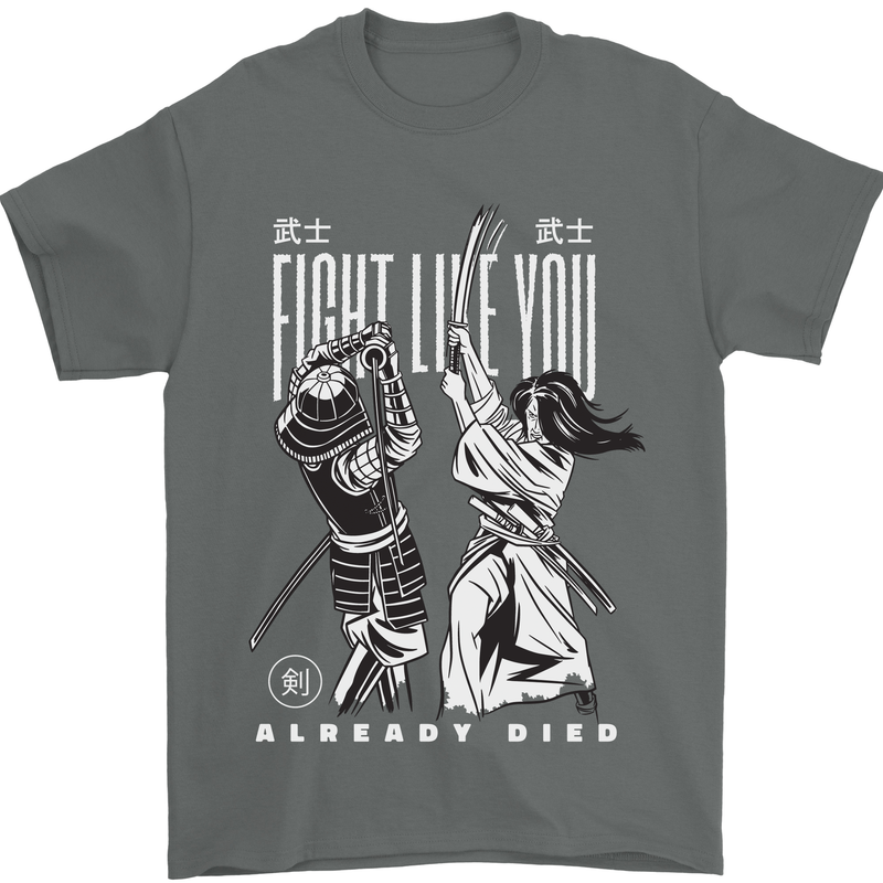 Fight Like You Died MMA Kenjutsu Kendo Iaido Mens T-Shirt 100% Cotton Charcoal