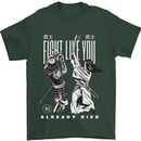 Fight Like You Died MMA Kenjutsu Kendo Iaido Mens T-Shirt 100% Cotton Forest Green
