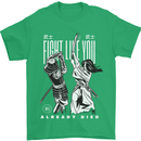 Fight Like You Died MMA Kenjutsu Kendo Iaido Mens T-Shirt 100% Cotton Irish Green
