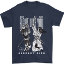 Fight Like You Died MMA Kenjutsu Kendo Iaido Mens T-Shirt 100% Cotton Navy Blue