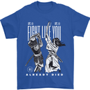 Fight Like You Died MMA Kenjutsu Kendo Iaido Mens T-Shirt 100% Cotton Royal Blue