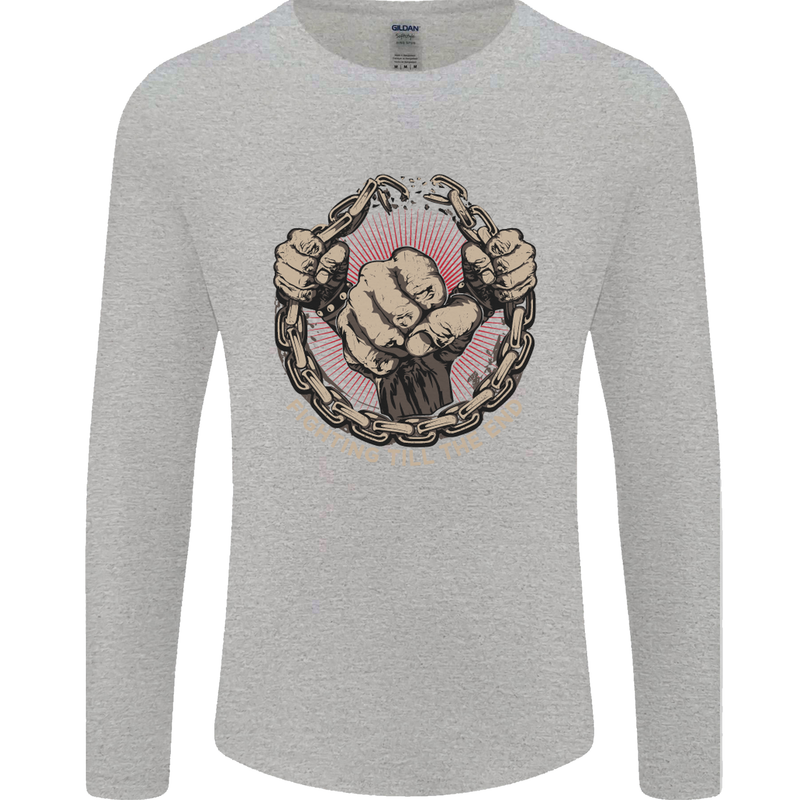 Fighting 'Till the End MMA Martial Arts Mens Long Sleeve T-Shirt Sports Grey