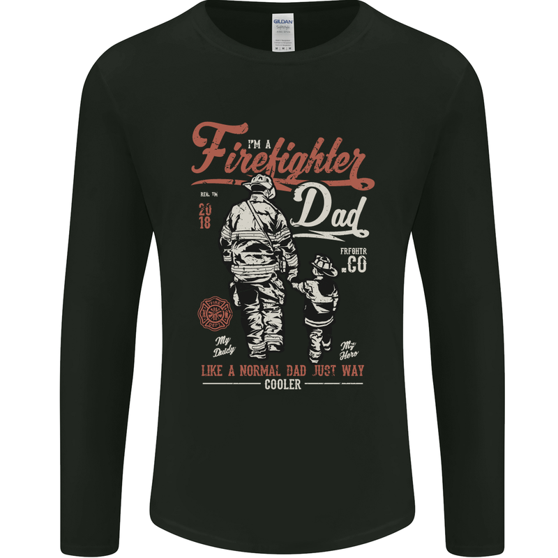 Firefighter Dad Father's Day Fireman Mens Long Sleeve T-Shirt Black