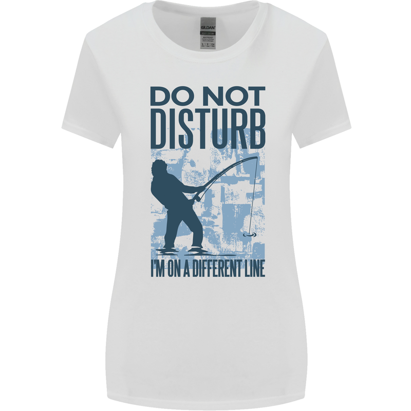 Fishing Do Not Disturb Funny Fisherman Womens Wider Cut T-Shirt White