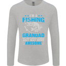 Fishing Grandad Funny Fathers Day Fisherman Mens Long Sleeve T-Shirt Sports Grey