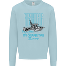 Fishing It's Cheaper Than Therapy Fisherman Kids Sweatshirt Jumper Light Blue