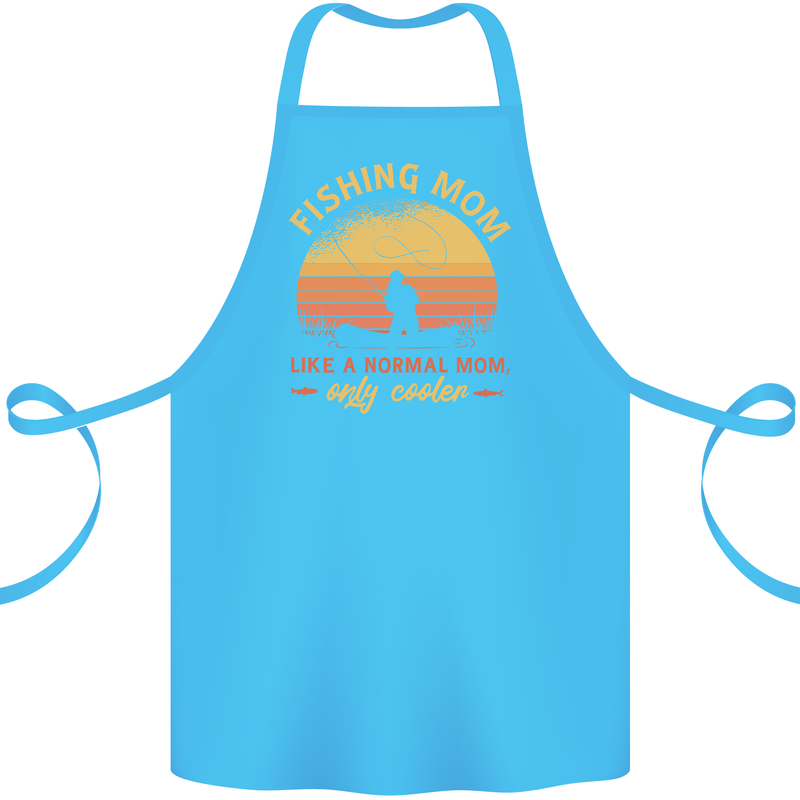 Fishing Mom Like a Normal but Cooler Cotton Apron 100% Organic Turquoise