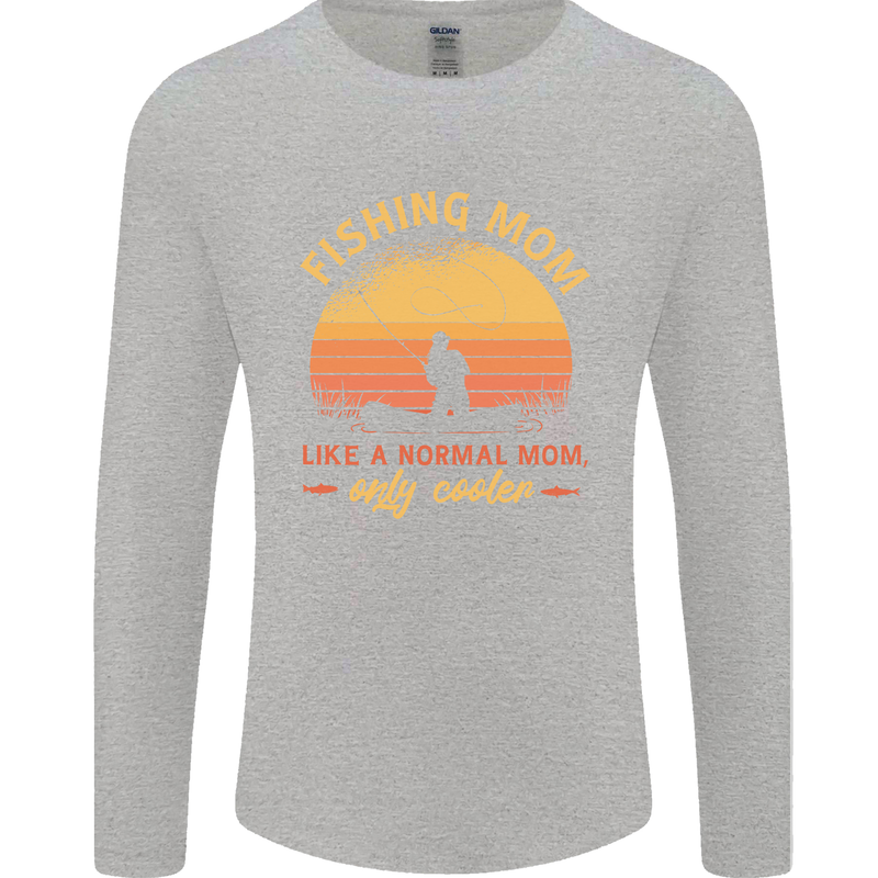 Fishing Mom Like a Normal but Cooler Mens Long Sleeve T-Shirt Sports Grey