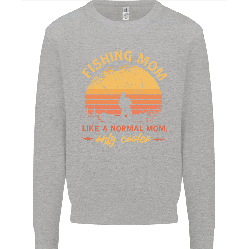 Fishing Mom Like a Normal but Cooler Mens Sweatshirt Jumper Sports Grey