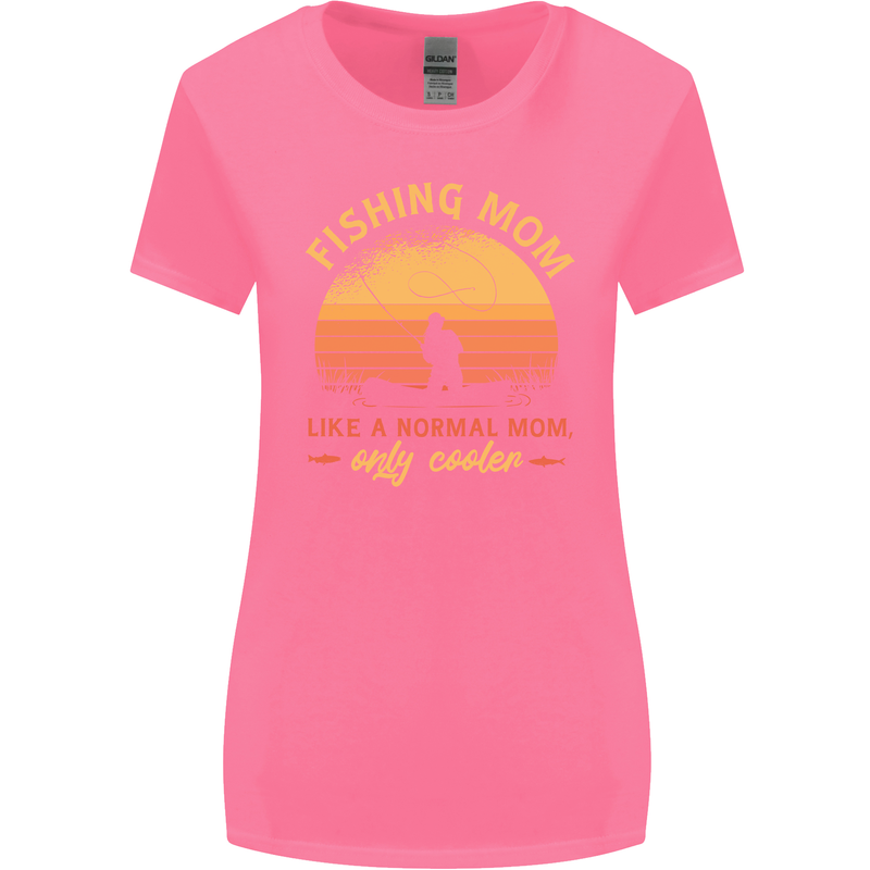 Fishing Mom Like a Normal but Cooler Womens Wider Cut T-Shirt Azalea