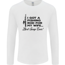 Fishing Rod for My Wife Fisherman Funny Mens Long Sleeve T-Shirt White