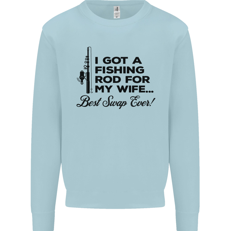 Fishing Rod for My Wife Fisherman Funny Mens Sweatshirt Jumper Light Blue