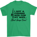 Fishing Rod for My Wife Fisherman Funny Mens T-Shirt Cotton Gildan Irish Green