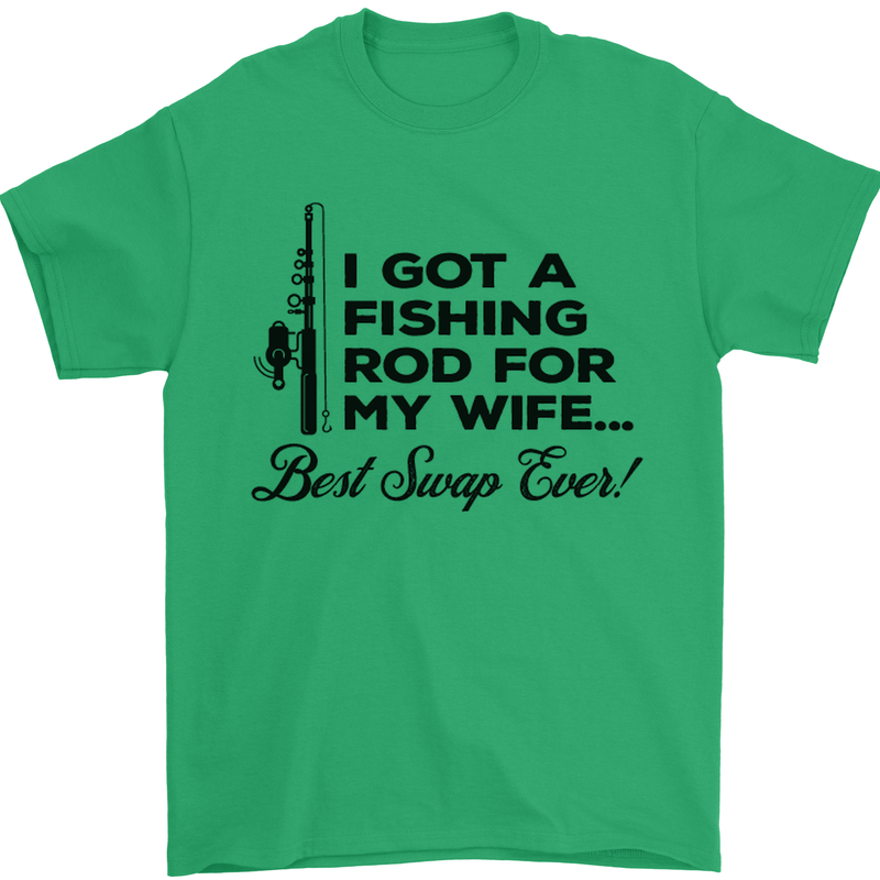 Fishing Rod for My Wife Fisherman Funny Mens T-Shirt Cotton Gildan Irish Green
