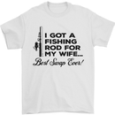 Fishing Rod for My Wife Fisherman Funny Mens T-Shirt Cotton Gildan White
