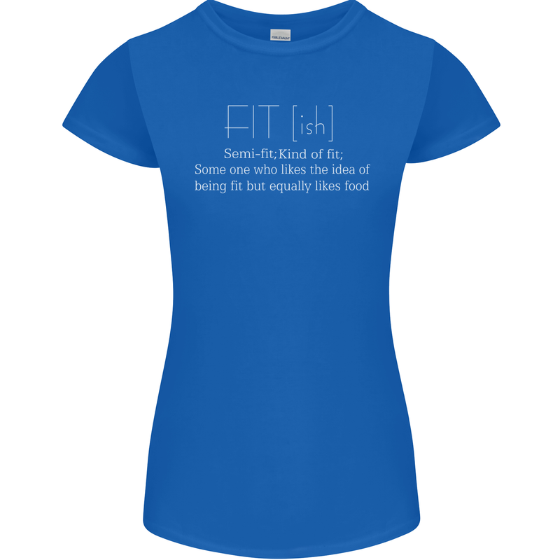 Fit ish Funny Gym Training Top Overweight Womens Petite Cut T-Shirt Royal Blue