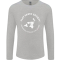 Flat Earth Society Members Around the Globe Mens Long Sleeve T-Shirt Sports Grey