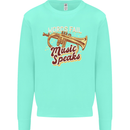 Flugelhorn Music Speaks Where Words Fail Kids Sweatshirt Jumper Peppermint