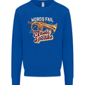 Flugelhorn Music Speaks Where Words Fail Kids Sweatshirt Jumper Royal Blue