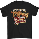 Flugelhorn Music Speaks Where Words Fail Mens T-Shirt 100% Cotton Black