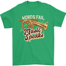 Flugelhorn Music Speaks Where Words Fail Mens T-Shirt 100% Cotton Irish Green