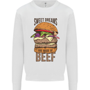 Food Sweet Dreams Beef Funny Chef BBQ Cook Kids Sweatshirt Jumper White