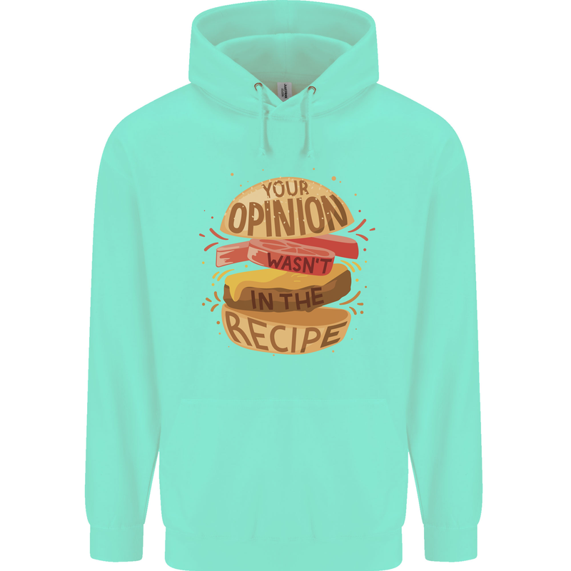 Food Your Opinion Funny Chef BBQ Cook Childrens Kids Hoodie Peppermint