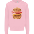 Food Your Opinion Funny Chef BBQ Cook Kids Sweatshirt Jumper Light Pink
