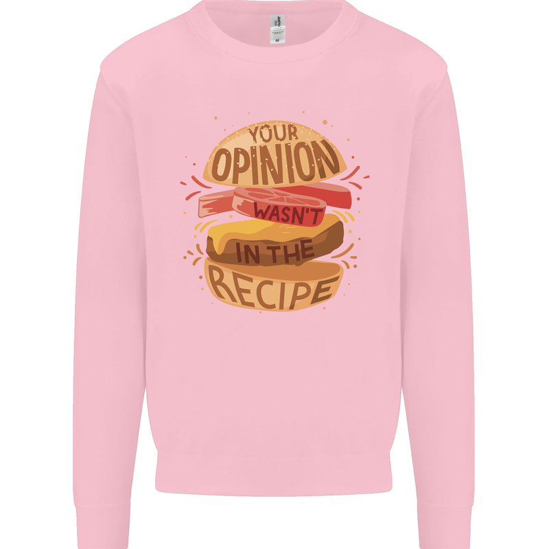 Food Your Opinion Funny Chef BBQ Cook Kids Sweatshirt Jumper Light Pink